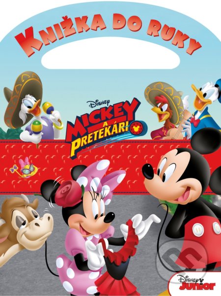 Kniha: Mickey a pretekári: Knižka do ruky (Egmont SK). Egmont SK, 2018 Kniha: Mickey a pretekári: Knižka do ruky (Egmont SK). Egmont SK, 2018