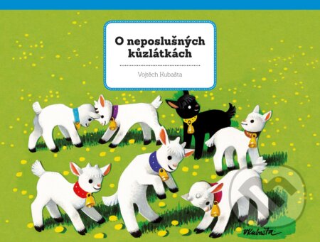 Kniha: O neposlušných kůzlátkách (B4U). B4U, 2018 Kniha: O neposlušných kůzlátkách (B4U). B4U, 2018