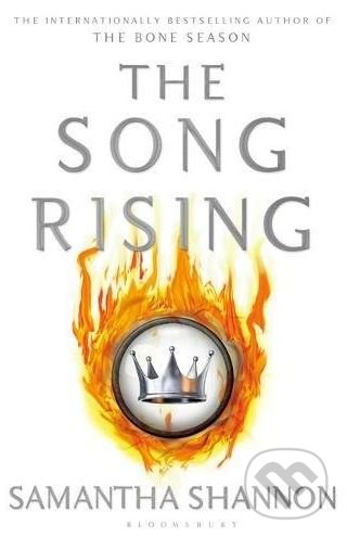 Kniha: The Song Rising (Samantha Shannon). Bloomsbury, 2017 Kniha: The Song Rising (Samantha Shannon). Bloomsbury, 2017