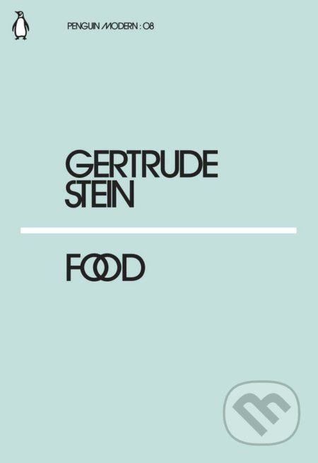 Kniha: Food (Gertrude Stein). Penguin Books, 2018 Kniha: Food (Gertrude Stein). Penguin Books, 2018