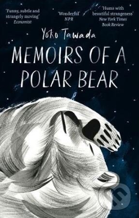 Kniha: Memoirs of a Polar Bear (Yoko Tawada). Portobello Books, 2017 Kniha: Memoirs of a Polar Bear (Yoko Tawada). Portobello Books, 2017