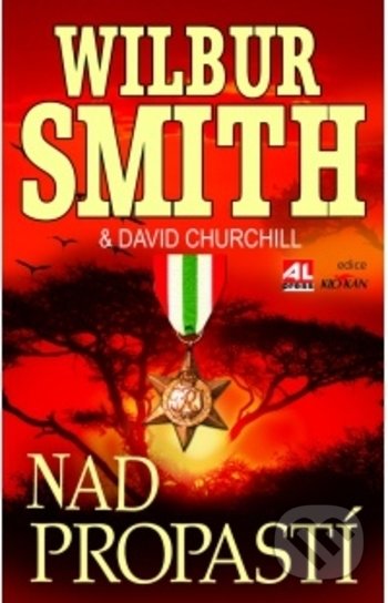 Kniha: Nad propastí (David Churchill a Wilbur Smith). Alpress, 2018 Kniha: Nad propastí (David Churchill a Wilbur Smith). Alpress, 2018