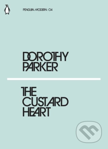 Kniha: The Custard Heart (Dorothy Parker). Penguin Books, 2018 Kniha: The Custard Heart (Dorothy Parker). Penguin Books, 2018