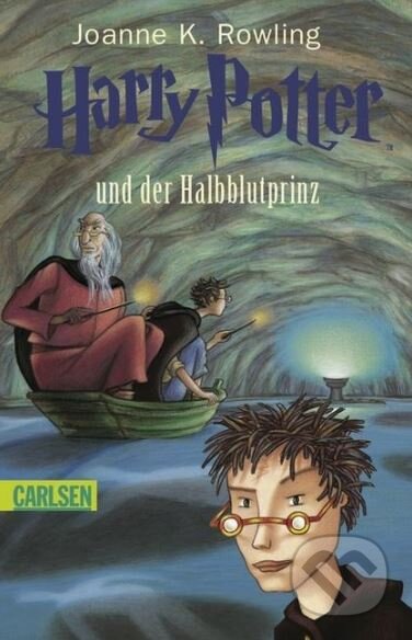 Kniha: Harry Potter und der Halbblutprinz (J.K. Rowling). Carlsen Verlag, 2010 Kniha: Harry Potter und der Halbblutprinz (J.K. Rowling). Carlsen Verlag, 2010