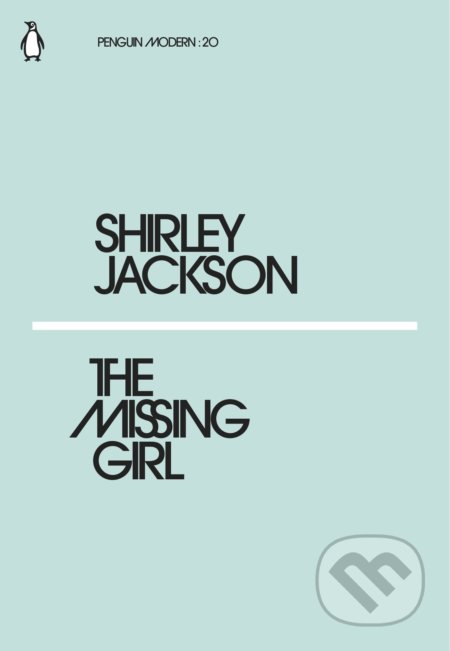 Kniha: The Missing Girl (Shirley Jackson). Penguin Books, 2018 Kniha: The Missing Girl (Shirley Jackson). Penguin Books, 2018