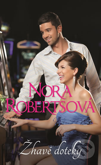 Kniha: Žhavé doteky (Nora Roberts). HarperCollins, 2017 Kniha: Žhavé doteky (Nora Roberts). HarperCollins, 2017