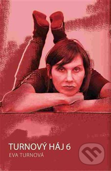 Kniha: Turnový háj 6 (Eva Turnová), 2018 Kniha: Turnový háj 6 (Eva Turnová), 2018