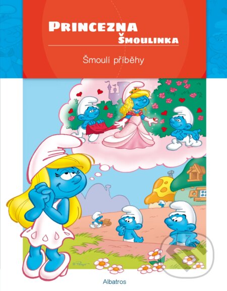 Kniha: Princezna Šmoulinka (Peyo). Albatros CZ, 2018 Kniha: Princezna Šmoulinka (Peyo). Albatros CZ, 2018
