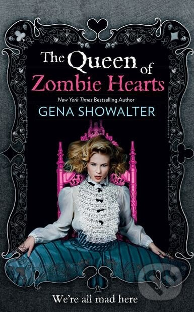 The Queen of Zombie Hearts - Gena Showalter, HarperCollins, 2014