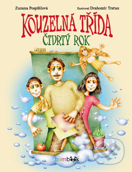 E-kniha: Kouzelná třída – čtvrtý rok (Zuzana Pospíšilová). Grada, 2017 E-kniha: Kouzelná třída – čtvrtý rok (Zuzana Pospíšilová). Grada, 2017