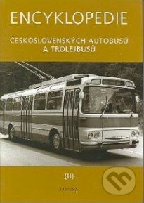 Kniha: Encyklopedie československých autobusů a trolejbusů II. (Martin Harák). Corona, 2006 Kniha: Encyklopedie československých autobusů a trolejbusů II. (Martin Harák). Corona, 2006