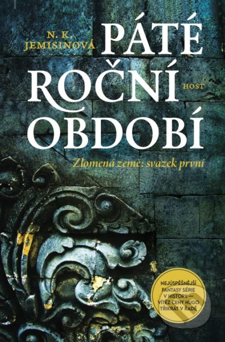 Kniha: Páté roční období (N.K. Jemisin), 2018 Kniha: Páté roční období (N.K. Jemisin), 2018