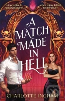 Kniha: A Match Made in Hell (Charlotte Ingham). Hot Key, 2025 Kniha: A Match Made in Hell (Charlotte Ingham). Hot Key, 2025