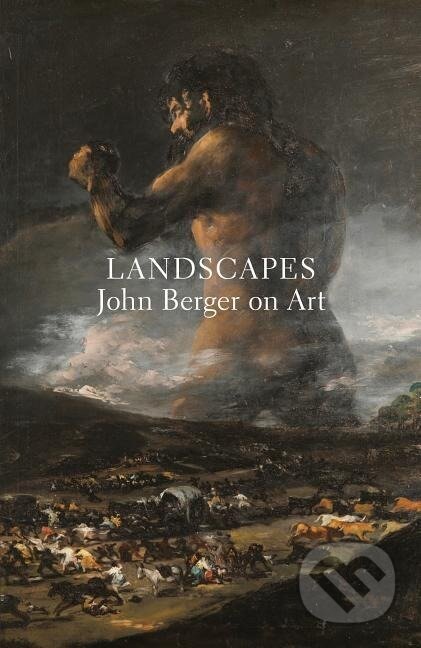 Kniha: Landscapes (John Berger). Verso, 2018 Kniha: Landscapes (John Berger). Verso, 2018