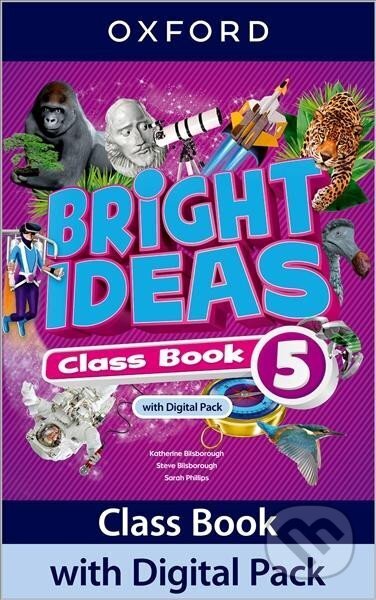 Kniha: Bright Ideas 5 Class Book with Digital Pack (Katherine Bilsborough). Oxford University Press Kniha: Bright Ideas 5 Class Book with Digital Pack (Katherine Bilsborough). Oxford University Press