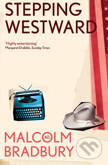 Kniha: Stepping Westward (Malcolm Bradbury). Picador, 2000 Kniha: Stepping Westward (Malcolm Bradbury). Picador, 2000
