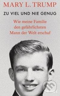 Kniha: Zu viel und nie genug (Mary L. Trump). Heyne, 2020 Kniha: Zu viel und nie genug (Mary L. Trump). Heyne, 2020