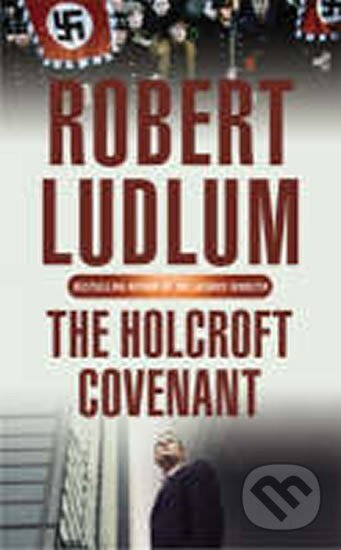 Kniha: The Holcroft Covenant (Robert Ludlum). Orion, 2005 Kniha: The Holcroft Covenant (Robert Ludlum). Orion, 2005