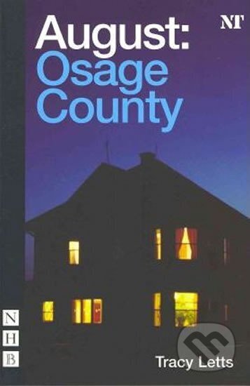 Kniha: August - Osage County (Tracy Letts). Nick Hern Books, 2008 Kniha: August - Osage County (Tracy Letts). Nick Hern Books, 2008