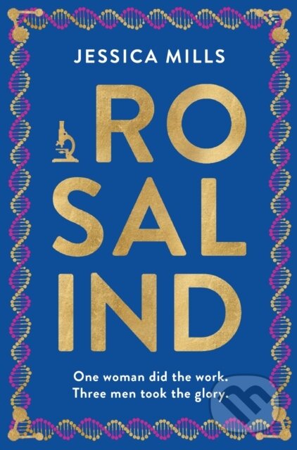 Kniha: Rosalind (Jessica Mills). Legend Press Ltd, 2024 Kniha: Rosalind (Jessica Mills). Legend Press Ltd, 2024