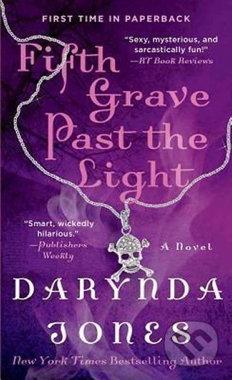 Kniha: Fifth Grave Past the Light (Darynda Jones). St. Martin´s Press, 2013 Kniha: Fifth Grave Past the Light (Darynda Jones). St. Martin´s Press, 2013