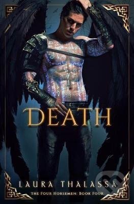 Kniha: Death (The Four Horsemen 4) (Laura Thalassa). , 2021 Kniha: Death (The Four Horsemen 4) (Laura Thalassa). , 2021