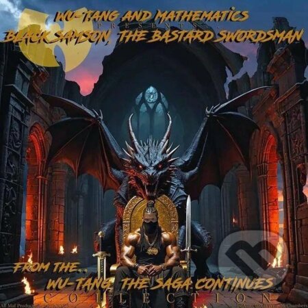 Hudobné CD: Wu-Tang Clan & Dj Mathematics: Black Samson, The Bastard Swordsman MC (Bertus). Bertus, 2025 Hudobné CD: Wu-Tang Clan & Dj Mathematics: Black Samson, The Bastard Swordsman MC (Bertus). Bertus, 2025
