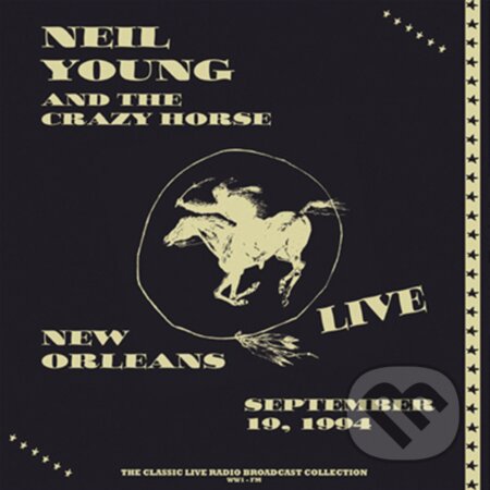 Hudobné CD: Neil Young and The Crazy Horse: Live In New Orleans 19Th September 1994 (Splatter) LP (Fermata CZ). Fermata CZ, 2025 Hudobné CD: Neil Young and The Crazy Horse: Live In New Orleans 19Th September 1994 (Splatter) LP (Fermata CZ). Fermata CZ, 2025