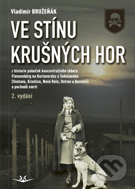 Kniha: Ve stínu krušných hor (Vladimír Bružeňák). Svět křídel, 2025 Kniha: Ve stínu krušných hor (Vladimír Bružeňák). Svět křídel, 2025