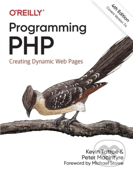 Kniha: Programming PHP (Kevin Tatroe a Peter MacIntyre). O'Reilly Media, 2020 Kniha: Programming PHP (Kevin Tatroe a Peter MacIntyre). O'Reilly Media, 2020