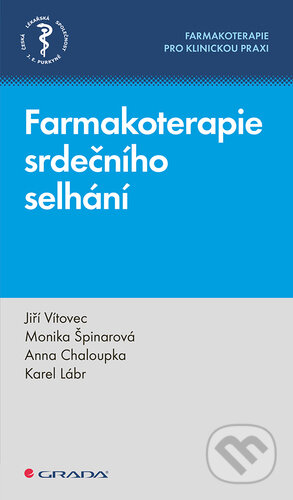 Kniha: Farmakoterapie srdečního selhání (Anna Chaloupka, Jiří Vítovec, Karel Lábr a Monika Špinarová). Grada, 2025 Kniha: Farmakoterapie srdečního selhání (Anna Chaloupka, Jiří Vítovec, Karel Lábr a Monika Špinarová). Grada, 2025