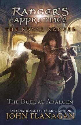 Kniha: The Royal Ranger: Duel at Araluen (John Flanagan). Puffin Books, 2020 Kniha: The Royal Ranger: Duel at Araluen (John Flanagan). Puffin Books, 2020