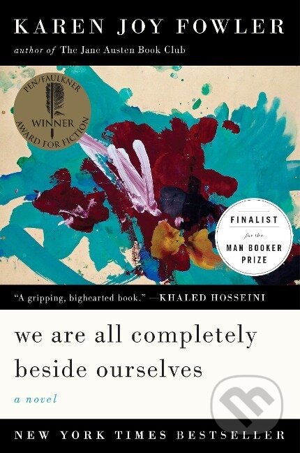 Kniha: We Are All Completely Beside Ourselves (Karen Joy Fowler). Penguin Books, 2014 Kniha: We Are All Completely Beside Ourselves (Karen Joy Fowler). Penguin Books, 2014