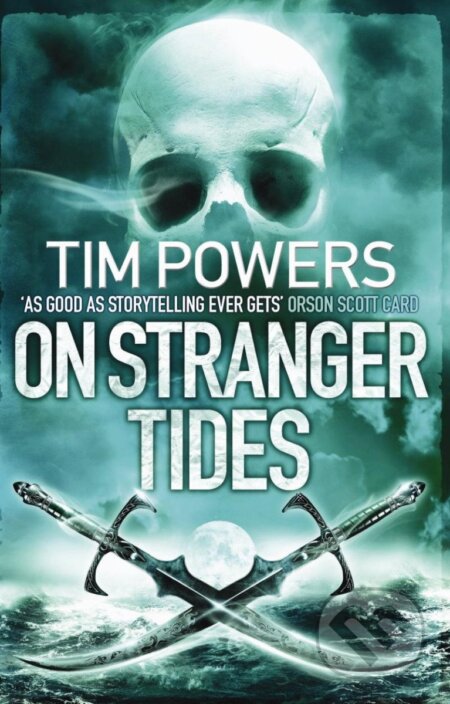 Kniha: On Stranger Tides (Tim Powers). Atlantic Books, 2011 Kniha: On Stranger Tides (Tim Powers). Atlantic Books, 2011