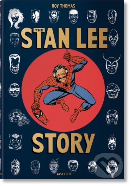 Kniha: The Stan Lee Story (Roy Thomas). Taschen, 2025 Kniha: The Stan Lee Story (Roy Thomas). Taschen, 2025