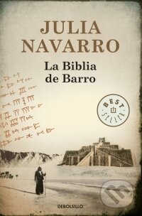 Kniha: La Biblia de Barro (Julia Navarro). Debolsillo Kniha: La Biblia de Barro (Julia Navarro). Debolsillo