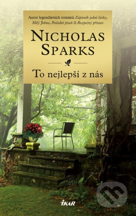 Kniha: To nejlepší z nás (Nicholas Sparks). Ikar CZ, 2025 Kniha: To nejlepší z nás (Nicholas Sparks). Ikar CZ, 2025