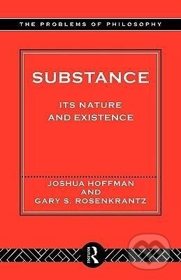 Kniha: Substance (Joshua Hoffman). Routledge, 1996 Kniha: Substance (Joshua Hoffman). Routledge, 1996