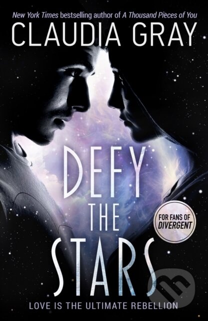 Kniha: Defy the Stars (Gray Claudia). Hot Key, 2017 Kniha: Defy the Stars (Gray Claudia). Hot Key, 2017