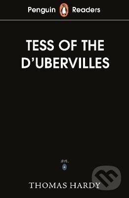 Kniha: Penguin Readers Level 6: Tess of the D´Urbervilles (ELT Graded Reader) (Thomas Hardy). Penguin Random House Childrens UK, 2022 Kniha: Penguin Readers Level 6: Tess of the D´Urbervilles (ELT Graded Reader) (Thomas Hardy). Penguin Random House Childrens UK, 2022