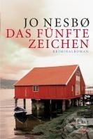 Kniha: Das fünfte Zeichen (Jo Nesbø). , 2010 Kniha: Das fünfte Zeichen (Jo Nesbø). , 2010