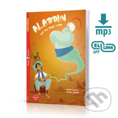 Kniha: Young ELI Readers 1/A1: Aladdin and the Magic Lamp + Downloadable Multimedia (Jane Cadwallader). Eli, 2021 Kniha: Young ELI Readers 1/A1: Aladdin and the Magic Lamp + Downloadable Multimedia (Jane Cadwallader). Eli, 2021