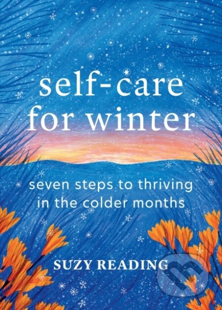 Kniha: Self-Care for Winter (Suzy Reading). Aster, 2024 Kniha: Self-Care for Winter (Suzy Reading). Aster, 2024