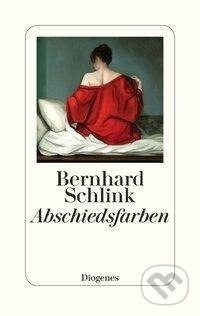 Kniha: Abschiedsfarben (Bernhard Schlink). Diogenes Verlag, 2020 Kniha: Abschiedsfarben (Bernhard Schlink). Diogenes Verlag, 2020