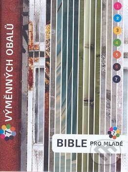 Kniha: Bible pro mladé (Česká biblická společnost). Česká biblická společnost, 2009 Kniha: Bible pro mladé (Česká biblická společnost). Česká biblická společnost, 2009