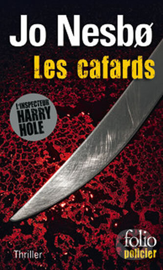 Kniha: Les Cafards (Jo Nesbo). Gallimard, 2014 Kniha: Les Cafards (Jo Nesbo). Gallimard, 2014