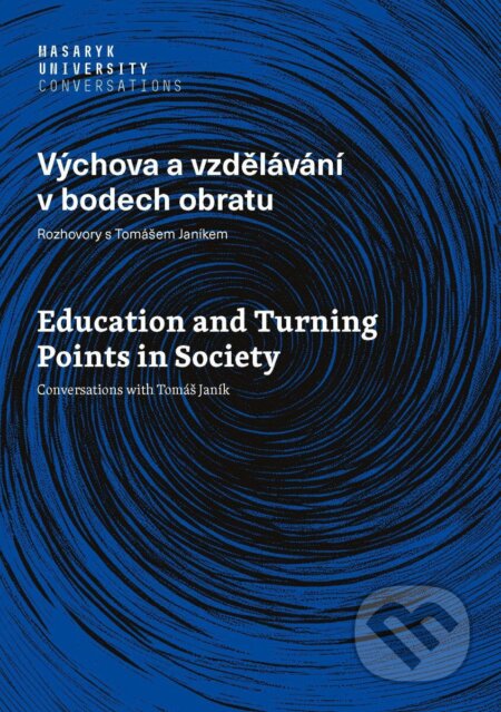 Kniha: Výchova a vzdělávání v bodech obratu (Petr Najvar a Vladimír Jůva). Masarykova univerzita, 2025 Kniha: Výchova a vzdělávání v bodech obratu (Petr Najvar a Vladimír Jůva). Masarykova univerzita, 2025