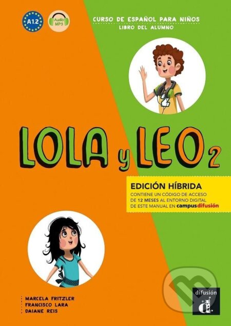 Kniha: Lola y Leo 2 (A1.2) - Edición híbrida Libro del alumno + Campus (12 meses) (Marcela Fritzler). Klett, 2022 Kniha: Lola y Leo 2 (A1.2) - Edición híbrida Libro del alumno + Campus (12 meses) (Marcela Fritzler). Klett, 2022