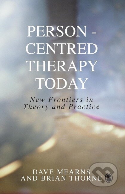 Kniha: Person-Centred Therapy Today (Dave Mearns). Page Publishing, 2000 Kniha: Person-Centred Therapy Today (Dave Mearns). Page Publishing, 2000