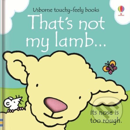 Kniha: That's not my lamb... (Fiona Watt). Usborne, 2013 Kniha: That's not my lamb... (Fiona Watt). Usborne, 2013